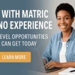 Jobs with Matric and No Experience